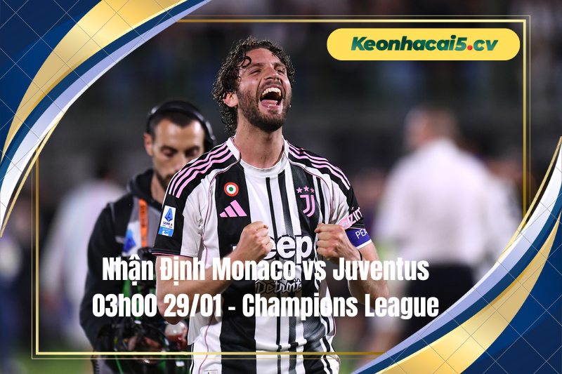 Đội hình dự kiến trước trận Monaco vs Juventus
